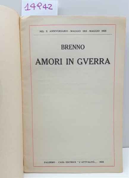 WWI Brenno Amori in guerra L'attualit‡ 1925
