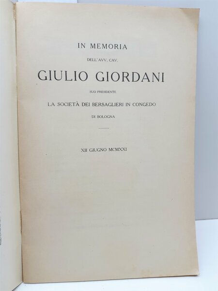 WWI In memoria dell' avv. Cavaliere Giulio Giordani Bologna 12 …