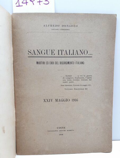 Alfredo Donadeo Sangue italiano martiri ed eroi del Risorgimento italiano …