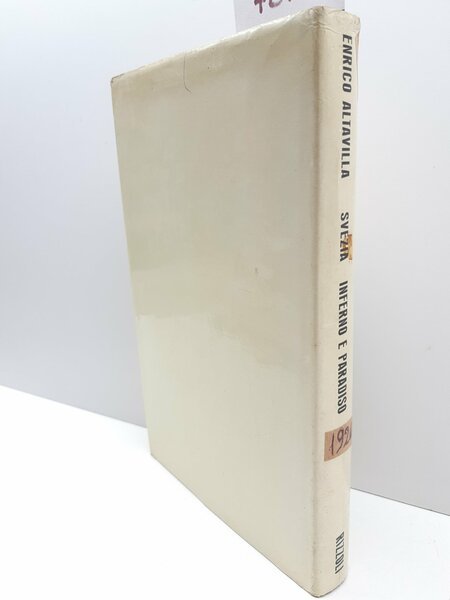 Enrico Altavilla Svezia Inferno e paradiso Rizzoli 4∞ edizione 1968