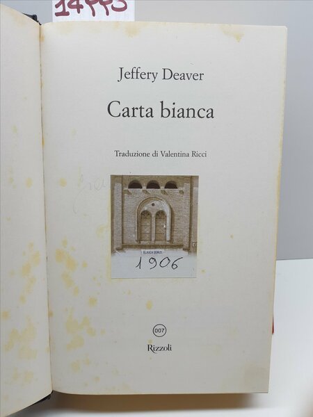 Jeffery Deaver Carta bianca Rizzoli 2011 1° edizione