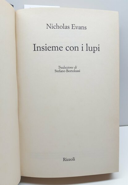 Nicholas Evans Insieme con i lupi Rizzoli 4° edizione 1998