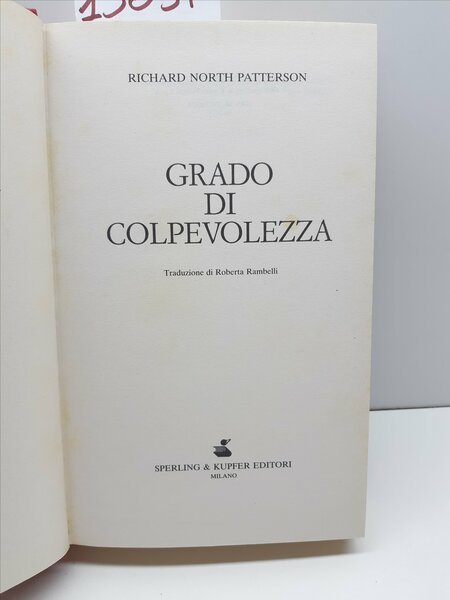 Richard North Patterson Grado di colpevolezza Sperling & Kupfer 1993