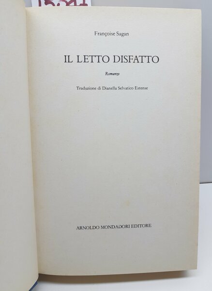 Sagan Il letto disfatto Mondadori 1° edizione 1977