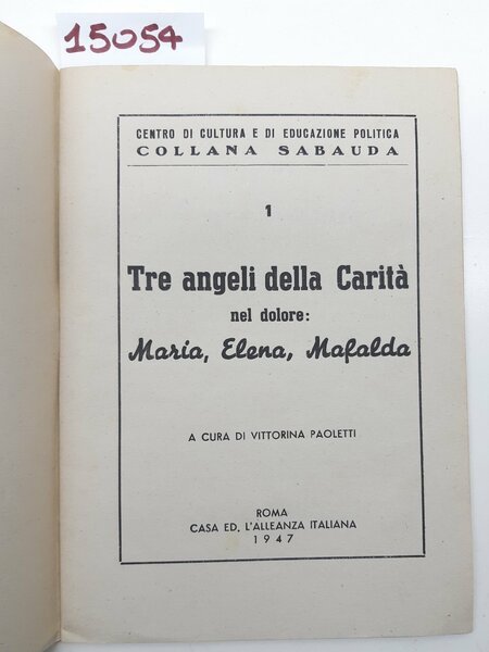 Vittorina Paoletti Tre Angeli della Carit‡ nel dolore Maria Elena …