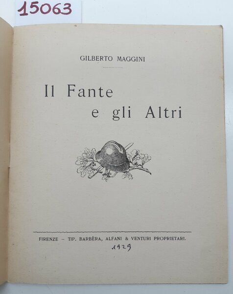 WW1 Gilberto Maggini Il fante e gli altri 1929 autografato