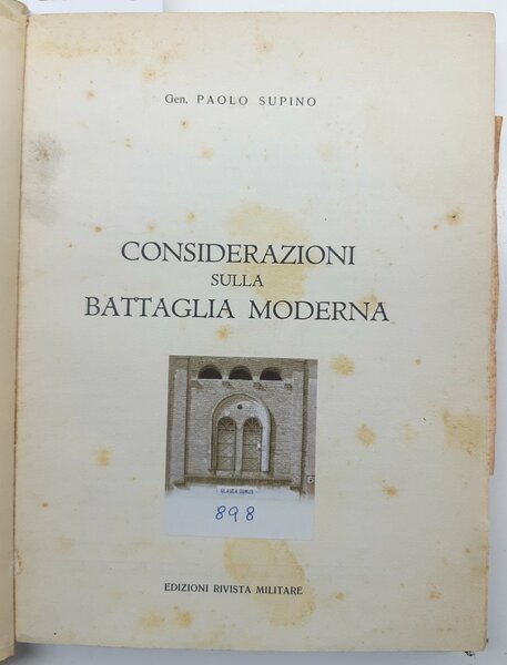 Paolo Supino Considerazioni sulla battaglia moderna Edizioni Rivista Militare 1951