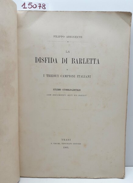 Filippo Abignente La disfida di Barletta e i 13 campioni …