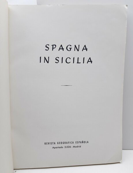 Spagna in Sicilia Rivista geografica Espanola 1930 c.a.