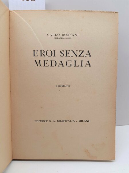 Carlo Borsani Diario di guerra eroi senza medaglia 2∞ ed. …