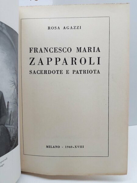 Rosa Agazzi Francesco Maria Zapparoli sacerdote e patriota Milano 1940