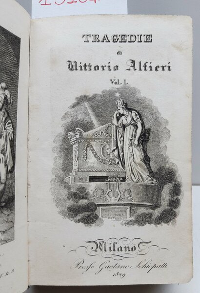 Vittorio Alfieri Tragedie due volumi Schieppati 1829
