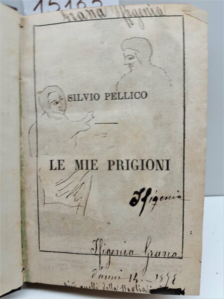 Silvio Pellico Le mie prigioni Pagnoni 1872