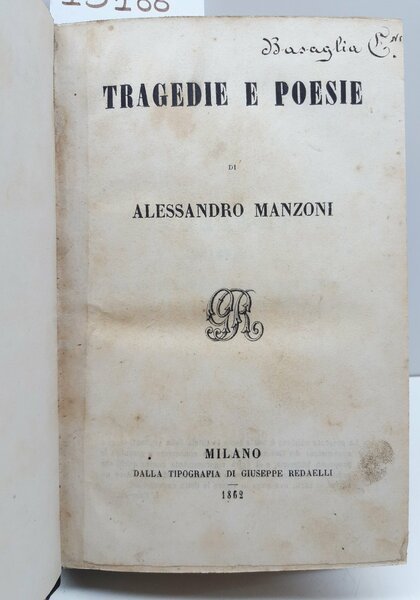 Alessandro Manzoni Tragedie e poesie Redaelli 1862