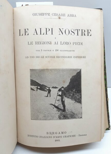 Edmondo De Amicis Alle porte d'Italia 1888 G. C. Abba …