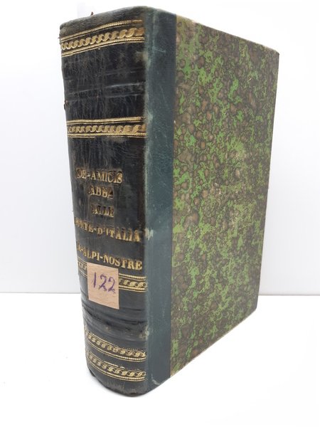 Edmondo De Amicis Alle porte d'Italia 1888 G. C. Abba …
