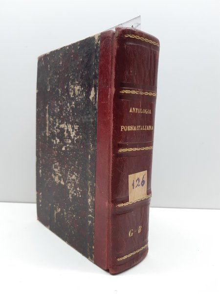 Antologia della poesia italiana Ottavio Targioni Tozzetti 2∞ ed. Livorno …