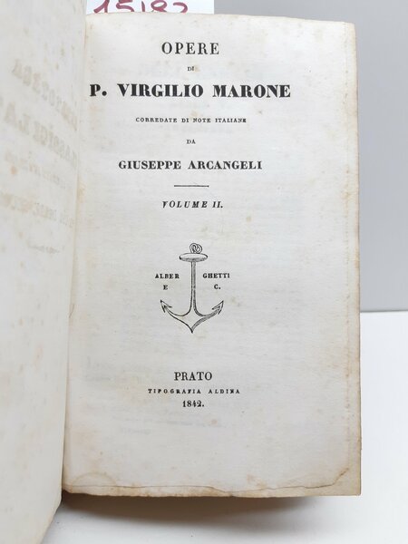 Opere di P. Virgilio Marone con note di Giuseppe Arcangeli …