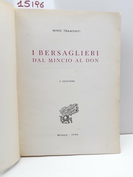 Nino Tramonti I bersaglieri dal Mincio al Don Milano 1956