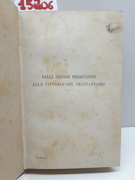 T. De Bacci Venuti Dalla grande persecuzione alla vittoria del …