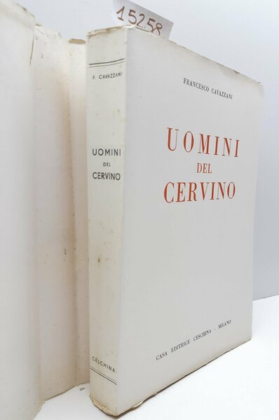 Francesco Cavazzani Uomini del Cervino Ceschina 1955