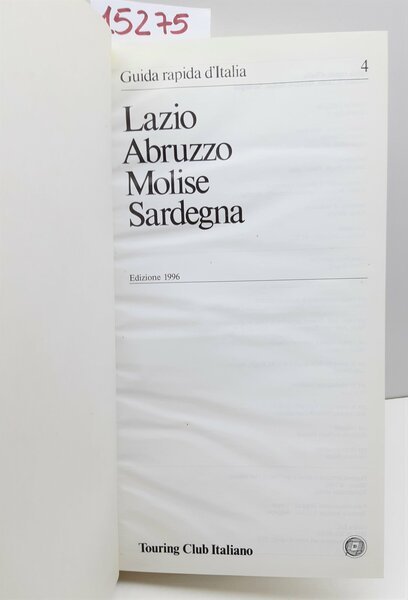 Guida rapida l'Italia Lazio Abruzzo Molise Sardegna Touring Club Italiano …