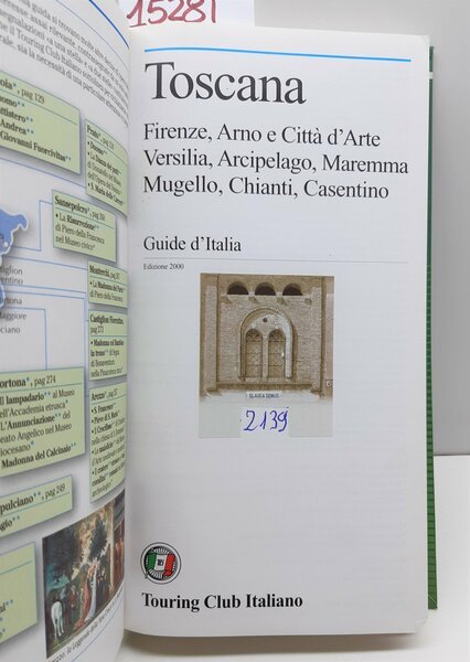 Toscana Firenze Arno e città d'arte Versilia arcipelago Maremma Mugello …