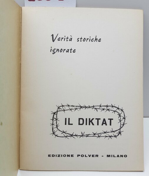 Verit‡ storiche ignorate il Diktat edizioni Polver 1966