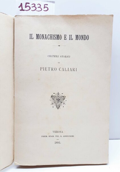 Pietro Caliari Il monachismo e il mondo criteri Storici Annichini …