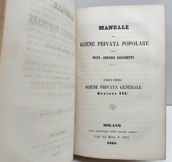 Manuale di igiene privata popolare A. Boschetti sez. I∞ e …