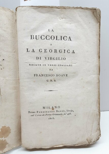 Francesco Soave La buccolica e la georgica di Virgilio Baret …