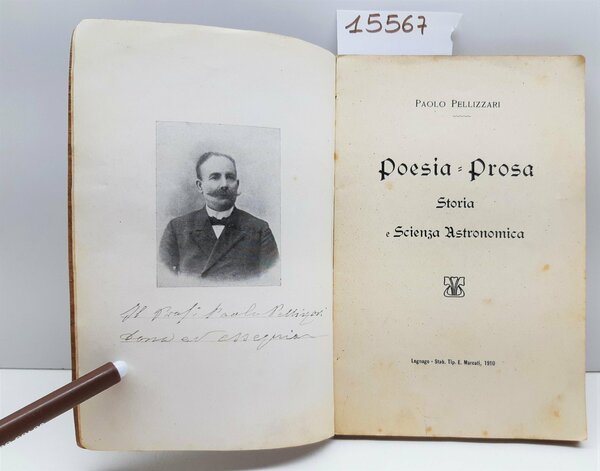 Paolo Pellizzari Poesia prosa storia e scienza astronomica Marcati 1910 …