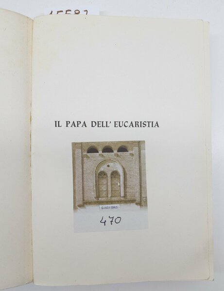 Icilio Felici Il Papa dell'Eucarestia Libreria Opere Eucaristiche 1954