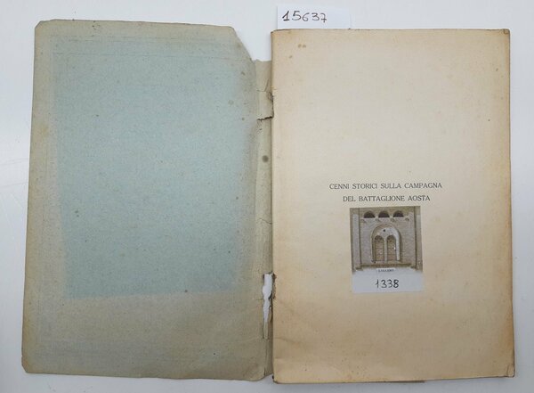 Battaglione Aosta cenni storici sulla campagna del Battaglione Aosta 1915-1918