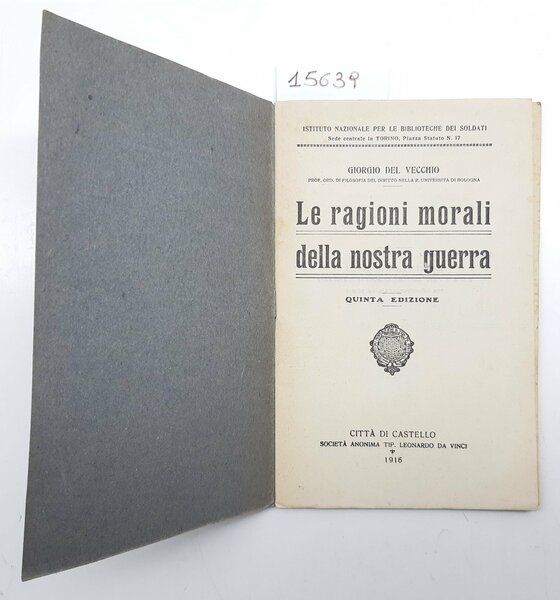 WW1 Giorgio Del Vecchio Le ragioni morali della nostra guerra …