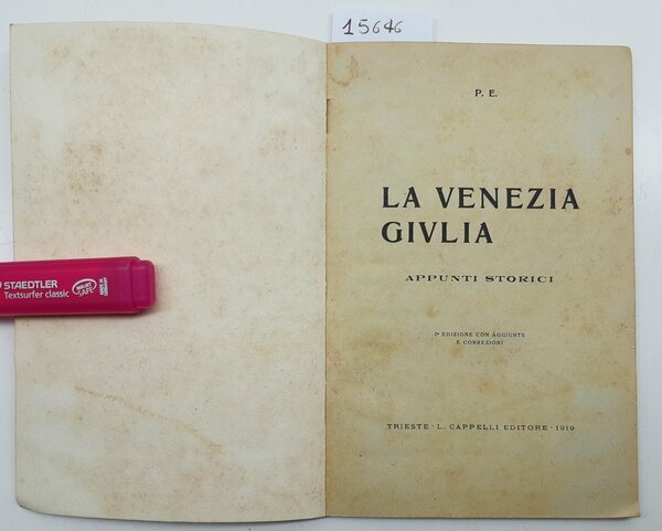 La Venezia Giulia appunti storici 2∞ edizione Cappelli 1919