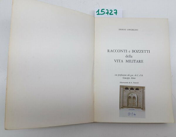 Ennio Angelini Racconti e bozzetti della vita militare 1968