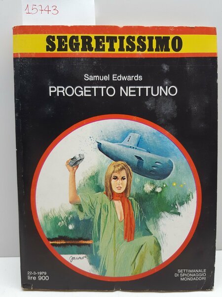 Segretissimo Samuel Edwards Progetto Nettuno Mondadori 1979