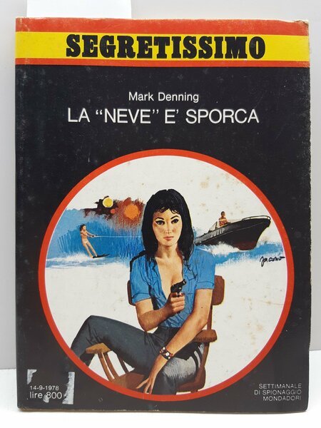 Segretissimo Mark Denning La neve è sporca Mondadori 1978