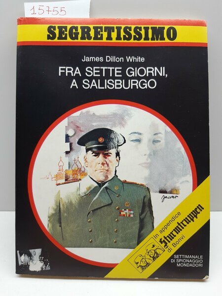 Segretissimo James Dillon White Fra 7 giorni a Salisburgo Mondadori …