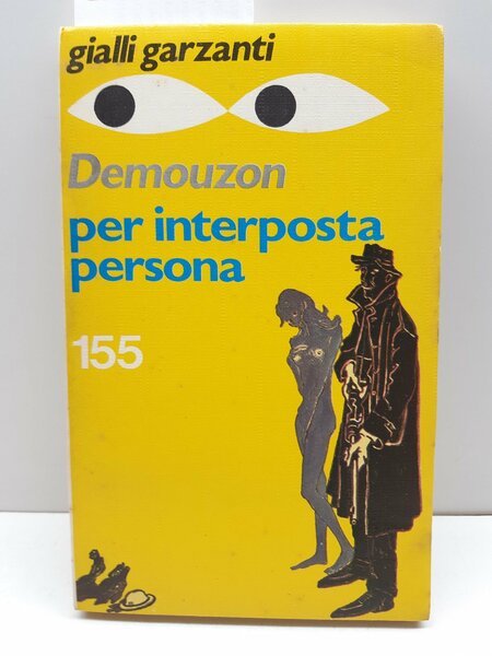 Gialli Garzanti Demouzon Per interposta persona 1979 n. 155