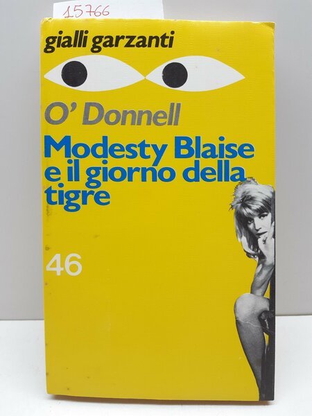 Gialli Garzanti O'Donnel Modesty Blaise e il giorno della tigre …