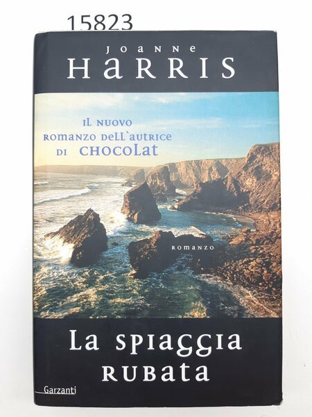 Joanne Harris La spiaggia rubata Garzanti 1∞ edizione 2002