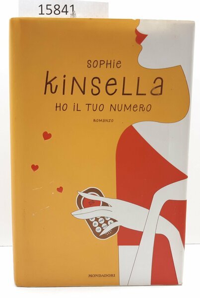 Sophie Kinsella Ho il tuo numero romanzo Mondadori 1° edizione …