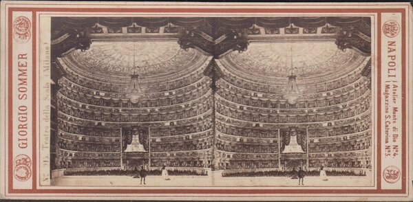 Foto stereoscopica Teatro della Scala Milano by Sommer 1890 c.a