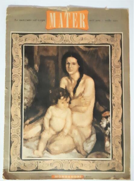 Mater la maternit‡ nel tempo nell'arte nella vita Mondadori senza …