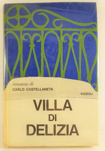 C. Castellaneta Villa di delizia Rizzoli 1∞ edizione 1965