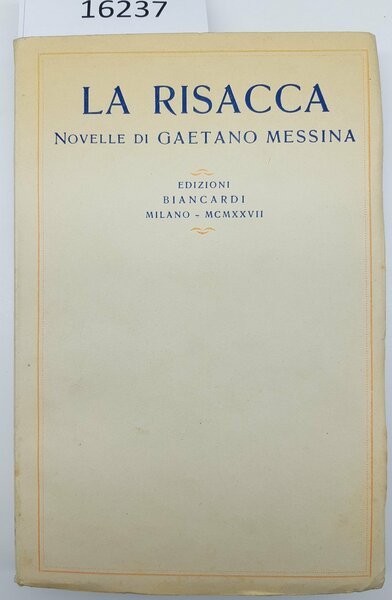 La Risacca Novelle di Gaetano Messina Biancardi 1927