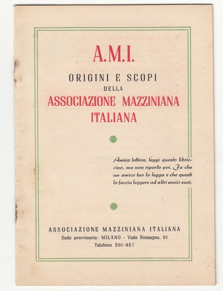 A.M.I. Origini e scopi della Associazione mazziniana Italiana Milano 1945