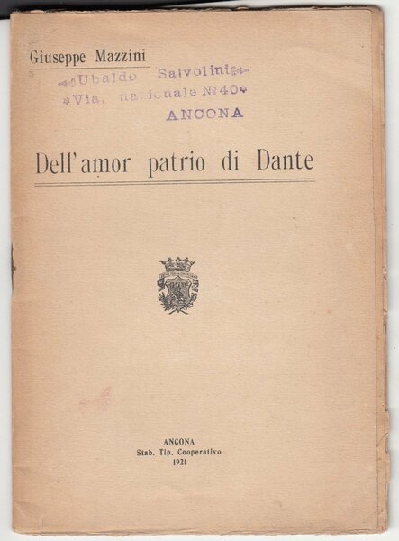 Giuseppe Mazzini Dell'amor patrio di Dante Ancona 1921